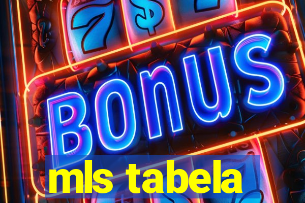 mls tabela